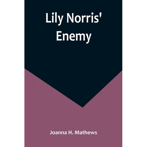 Lily Norris' Enemy - Paperback