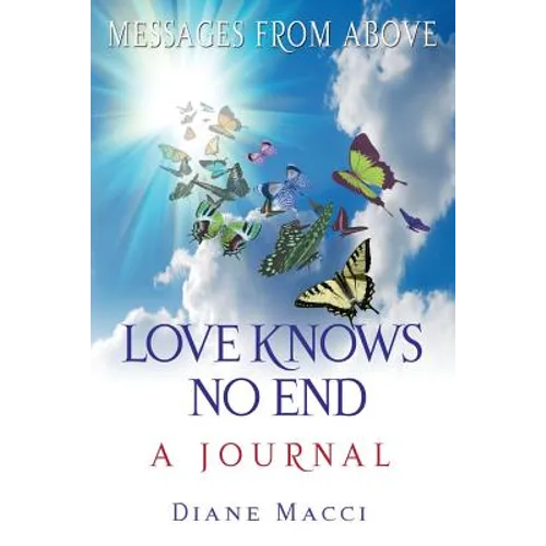 Love Knows No End: A Journal - Paperback