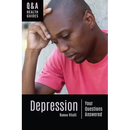 Depression: Your Questions Answered - Hardcover