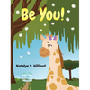 Be You! - Hardcover