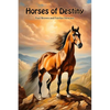 Horses of Destiny - Paperback