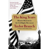 The King Years: Historic Moments in the Civil Rights Movement - Paperback