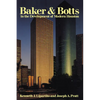 Baker & Botts in the Development of Modern Houston - Paperback