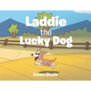 Laddie the Lucky Dog - Paperback