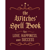 The Witches' Spell Book: For Love, Happiness, and Success - Hardcover