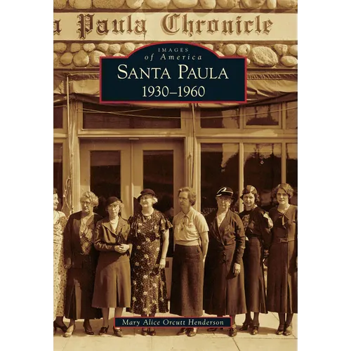 Santa Paula: 1930-1960 - Paperback