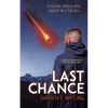 Last Chance: A Future Apocalypse Caught in a Trilogy - Paperback