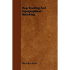 Map Reading And Topographical Sketching - Paperback