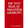 The Text Book of Industrial Chemistry - Paperback