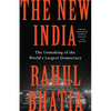 The New India: The Unmaking of the World's Largest Democracy - Hardcover