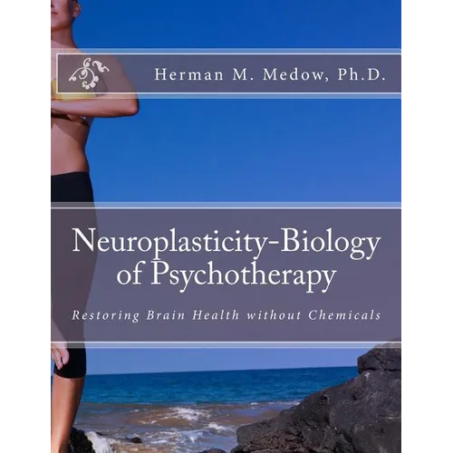 Neuroplasticity-Biology of Psychotherapy - Paperback