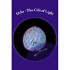 Orbs - The Gift of Light - Paperback