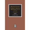 Orange County, North Carolina Deed Books 15 & 16, 1815-1819. (Volume #11) - Paperback