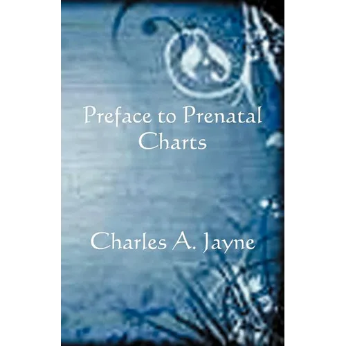 Preface to Prenatal Charts - Paperback
