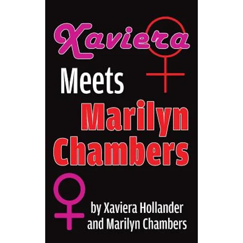 Xaviera Meets Marilyn Chambers (hardback) - Hardcover