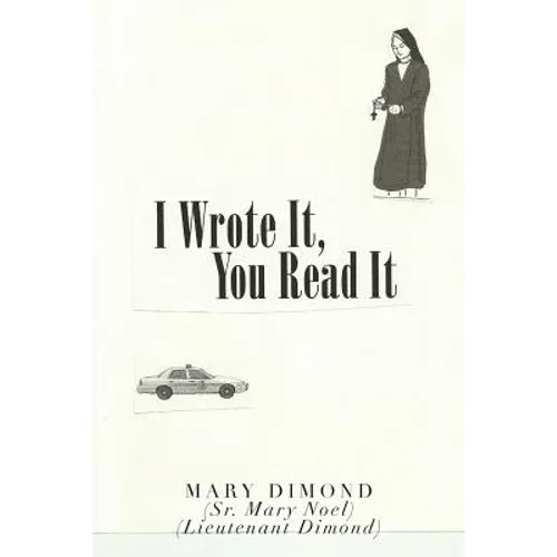 I Wrote It, You Read It - Paperback