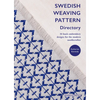 Swedish Weaving Pattern Directory: 50 Huck Embroidery Designs for the Modern Needlecrafter - Paperback