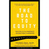 The Road To Equity: The Five C's to Construct an Equitable Classroom - Hardcover