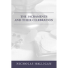 The Sacraments and Their Celebration - Paperback