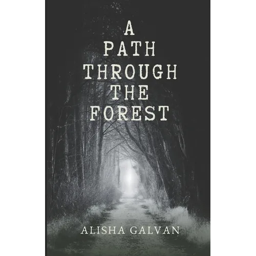 A Path Through the Forest - Paperback