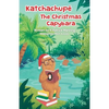 Katchachupe The Christmas Capybara - Paperback