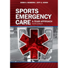 Sports Emergency Care: A Team Approach - Paperback