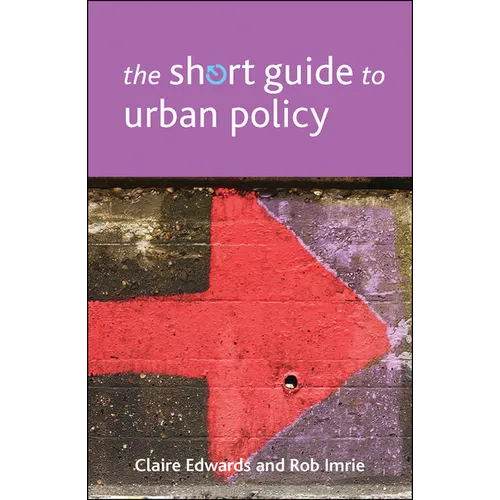 The Short Guide to Urban Policy - Paperback