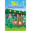 Bat and Sloth Hang Around - Hardcover