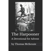 The Harpooner: An Advent Devotional - Paperback