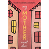 My Mother Next Door - Paperback