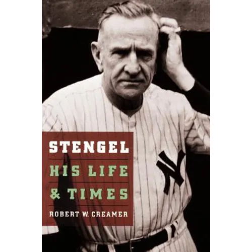 Stengel: His Life and Times - Paperback
