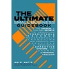 The Ultimate Small Business Guidebook: The Unusual and Low Risk Secrets to Generating Predictable Revenue, Successfully Launching New Products & Servi - Paperback