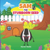 Sam the Stubborn Seed: Picture Book About Asking For Help for 3 to 7 year Old Children - Paperback