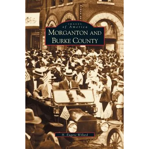 Morganton and Burke County - Hardcover