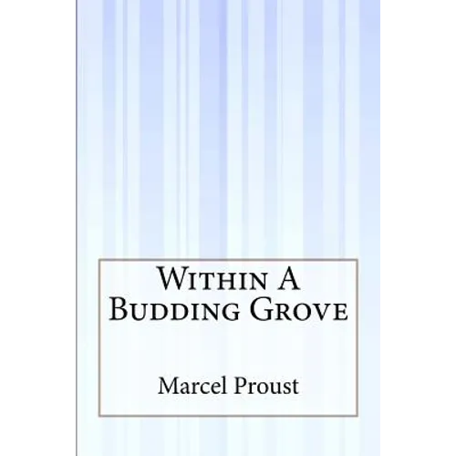 Within A Budding Grove - Paperback