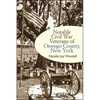 Notable Civil War Veterans of Oswego County, New York - Hardcover