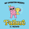 Mr. Lovenstein Presents: Failure - Hardcover