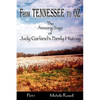 From Tennessee to Oz - The Amazing Saga of Judy Garland's Family History, Part 1 - Paperback