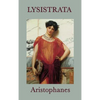 Lysistrata: A Classic Greek Comedy - Hardcover