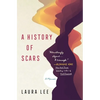 A History of Scars: A Memoir - Paperback