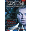 Tawdry Tales and Confessions from Horror's Boy Next Door - Hardcover