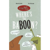 Where's the Baboon? - Hardcover
