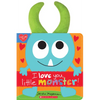 I Love You, Little Monster! - Board Book