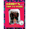Henry's Almost Trip to Paris - Hardcover