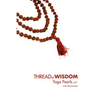 Thread Of Wisdom Yoga Pearls vol1 - Paperback