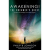 Awakening! The Dreamer's Quest: Five Gates That Will Determine Your Ultimate Purpose - Paperback