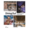 Dining Out: The New Restaurant Interior Design - Hardcover