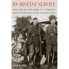 On Distant Service: The Life of the First U.S. Foreign Service Officer to Be Assassinated - Hardcover