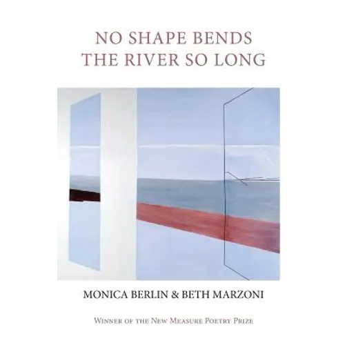 No Shape Bends the River So Long - Paperback