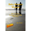 Baby Boomer Women: How To Form a Lasting Relationship With Them - Paperback